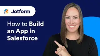 How to Build an App in Salesforce