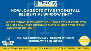 How long does it take to install residential window tint?