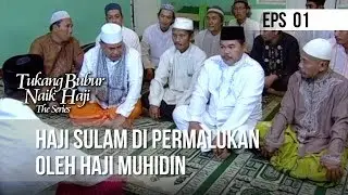TUKANG BUBUR NAIK HAJI - Haji Sulam Di Permalukan Oleh Haji Muhidin | 30 Maret 2020 Eps. 1