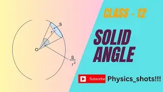 Plane Angle|| Solid Angle|| Physics || Class 12|| CBSE || ISC || JEE || NEET ||