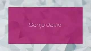 Sonja David - appearance