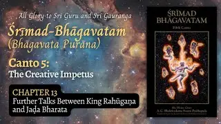 Bhagavatam 5.13.9 | Reading about the Vedic Perspective of Pros and Cons of Family Life