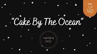 &ldquo;Cake By The Ocean&rdquo; | DNCE Lullaby Cover from Sleep My Darling | Songs for Sleep & Relaxation