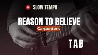 ( Slow Tempo ) Reason To Believe - Carpenter (Easy Finger style Guitar TAB)