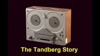 The story of Tandberg Company