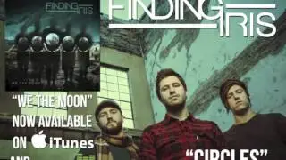 Finding Iris - Circles [Official Audio]