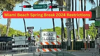 Restrictions Miami Beach Spring Break March 2024  Watch the video