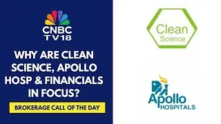 Kotak Institutional Equities Bullish On Clean Science; HSBC Has A Buy Call On Apollo Hospitals