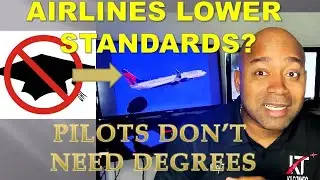 Airlines lower pilot standards by removing degree requirements?
