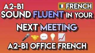Master French for Work! 110+ Office & Professional Vocabulary Words (A2-B1) 🇫🇷