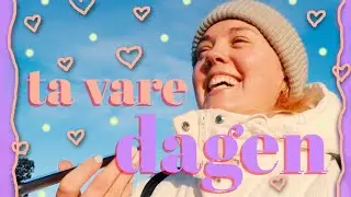 TA VARE (p&aring; meg sj&aelig;l) DAGEN
