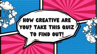 🎨How Creative Are You? 🧠Take This Quiz and Unlock Your Potential!🚀 (You&rsquo;ll Be Surprised!)