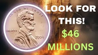 2004 Penny Worth $46 Million?! This Rare Coin Could Make You Rich!