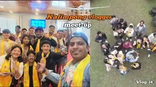 I was invited in Kalimpong vlogger meetup 🥳🍾
