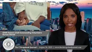 Illinois Tourism Hits Record $48.5B, IDNR Honors Volunteers, Sheehan Backs Trump on Cashless Bail!