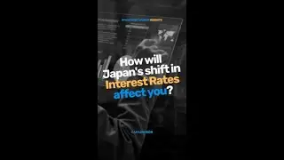 How will Japan's Interest Rates affect you?