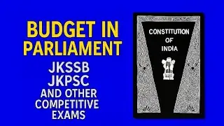Budget||Indian polity||short notes||all jkssb exams||jkpsc exam 