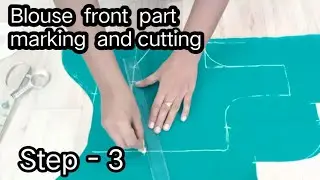 Blouse front part marking and cutting || Step - 3