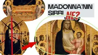 700 Yıllık Sır: Giotto’nun Madonna’sı Neden Hâlâ Büyülüyor?