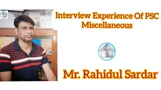 Interview Experience Of PSC Miscellaneous