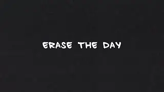 NONENTITIES - Erase The Day (lyric video)