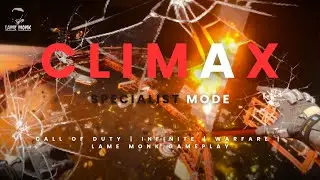 EP - 30// CLIMAX //C.O.D. INFINITE WARFARE//SPECIALIST MODE...!!