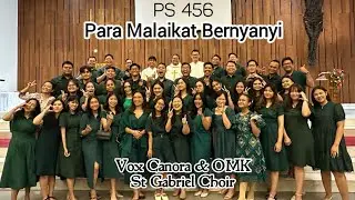 PS 456 PARA MALAIKAT BERNYANYI - GLORIA | Vox Canora & OMK St. Gabriel