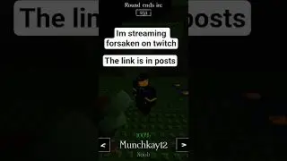 im streaming agian #forsaken