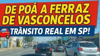 De poa a ferraz de Vasconcelos, Tr&acirc;nsito real em SP