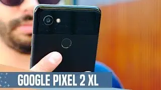Google Pixel 2 XL review, la MEJOR CÁMARA en un smartphone