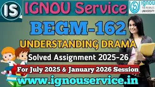IGNOU BEGM-162 Solved Assignment 2025-26 For July, 2025 and January, 2026 sessions