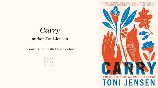 Carry Author Toni Jensen in Conversation with Elise Loehnen | goop Book Club