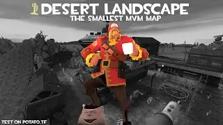 [TF2] Desert Landscape -  one of the smallest maps on MvM @potatotf