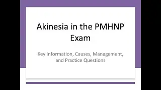 Akinesia PMHNP Exam