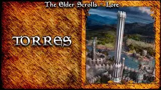 Metafísica de The Elder Scrolls - O QUE SÃO AS TORRES ?