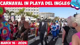 Gran Canaria🌴CARNAVAL IN PLAYA DEL INGLES - MARCH 16 - 2024