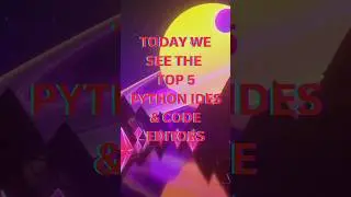 Top 5 Python IDEs & Code Editors 🔥 | Best for Beginners & Pros