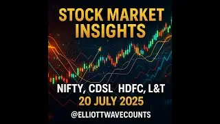 Stock Market Insights: Nifty, CDSL, HDFC, Voltas, L&T &ndash; What&rsquo;s Next ?@20 JULY 2025