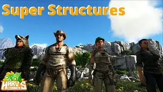 Обзор мода Super Structures &mdash; Ark Survival Evolved