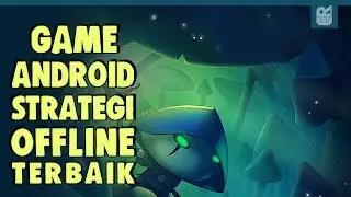 5 Game Android Strategi Offline Terbaik 2018