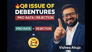 Class XII Boards🔥Q8 Issue of Debentures | Pro Rata | Rejection | CBSE ISC