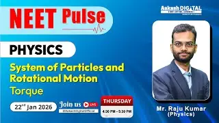System of Particles & Rotational Motion | Torque | NEET 2026 Physics | NEET Pulse