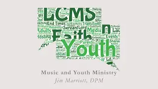 LCMS Youth Webinar: Music and Youth Ministry