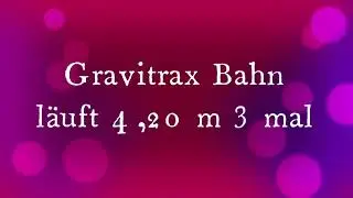 Gravitrax Bahn l&auml;uft 4.20 m 3 mal