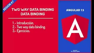Sesi&oacute;n #7. Two Way Data Binding -  Data Binding en Angular 13