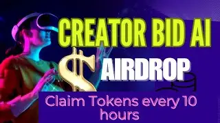 Creator Bid Airdrop Claim Ai Tokens Hourly