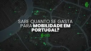 Sabe quanto se gasta para mobilidade em Portugal?