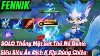 Fennik Liên Quân SOLO Thẳng Mặt Sát Thủ Sốc Dame Nổ Dame Siêu Ảo Đối Thủ Không Kịp Dùng Chiêu