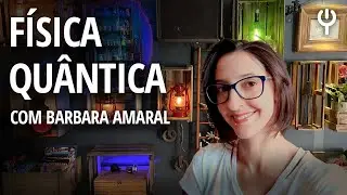 Física quântica e computação quântica para leigos - Fork Podcast #51