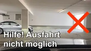 Hilfe! Ausfahrt aus Tiefgarage nicht m&ouml;glich!